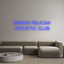 Custom Neon: Brown Pelican...