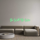 Custom Neon: Be Well & Be ...