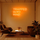 Trapped In My Mind Neon Sign - Custom Neon Signs | LED Neon Signs | Zanvis Neon®