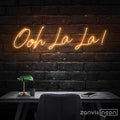 Ooh La La Neon Sign - Custom Neon Signs | LED Neon Signs | Zanvis Neon®