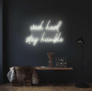 Work Hard Stay Humble Neon Sign - Custom Neon Signs | LED Neon Signs | Zanvis Neon®