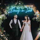 Drunk In Love Neon Sign - Custom Neon Signs | LED Neon Signs | Zanvis Neon®