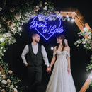 Drunk In Love Neon Sign - Custom Neon Signs | LED Neon Signs | Zanvis Neon®