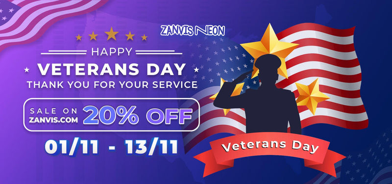 Veterans Day Neon Sign Sale 2022 | Zanvis Neon - Custom Neon Signs | LED Neon Signs | Zanvis Neon®