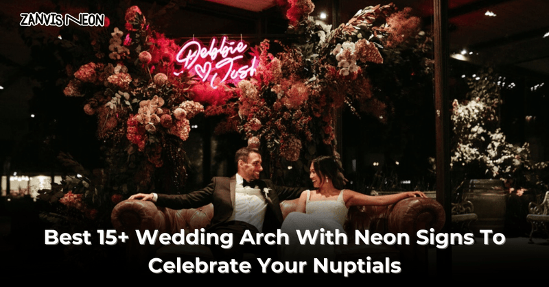 wedding arch with neon sign