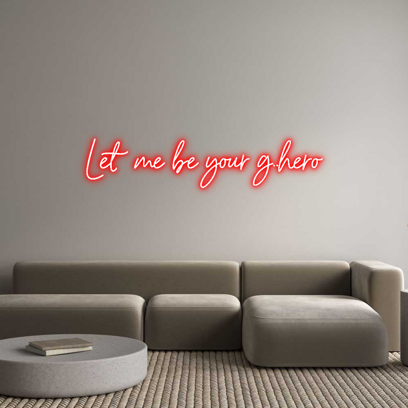 Custom Neon: Let me be you...