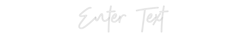 Custom Neon: Enter Text