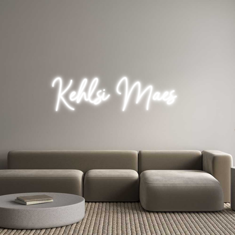 Custom Neon: Kehlsi Maes