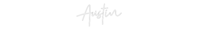 Custom Neon: Austin