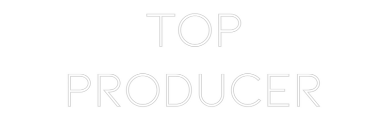 Custom Neon: TOP
PRODUCER