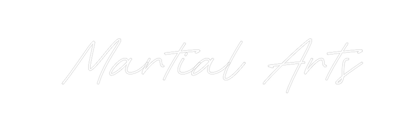 Custom Neon: 
 Martial Arts