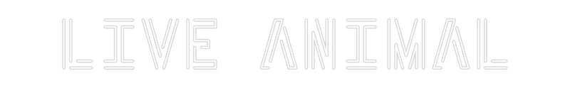 Custom Neon: Live Animal