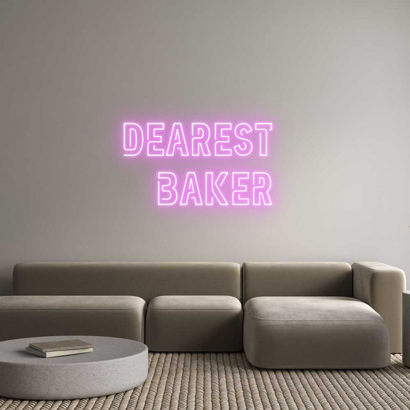 Custom Neon: dearest 
bak...