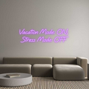 Custom Neon: Vacation Mode...