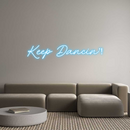 Custom Neon: Keep Dancin’!