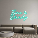 Custom Neon: Fine &
Dandy