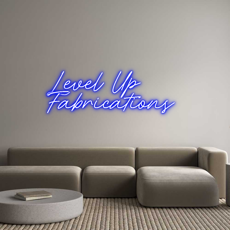 Custom Neon: Level Up
Fab...