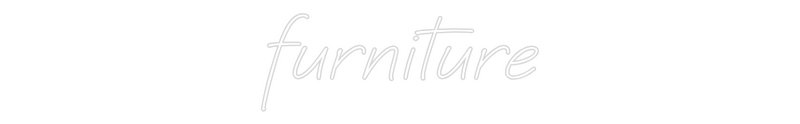 Custom Neon: furniture
