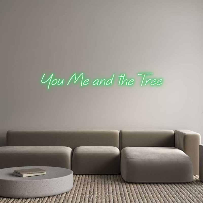 Custom Neon: You Me and th...