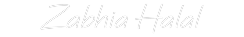 Custom Neon: Zabhia Halal
