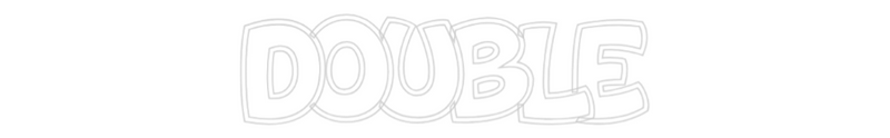 Custom Neon: DOUBLE