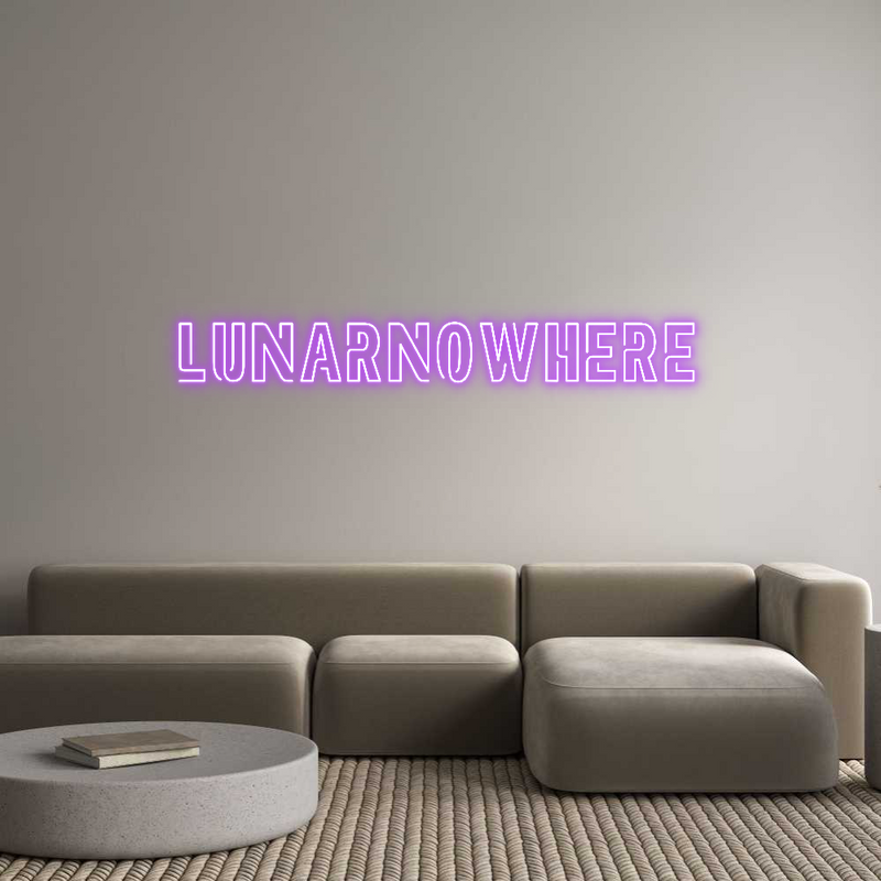 Custom Neon: LUNARNOWHERE