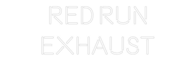 Custom Neon: Red Run
Exha...