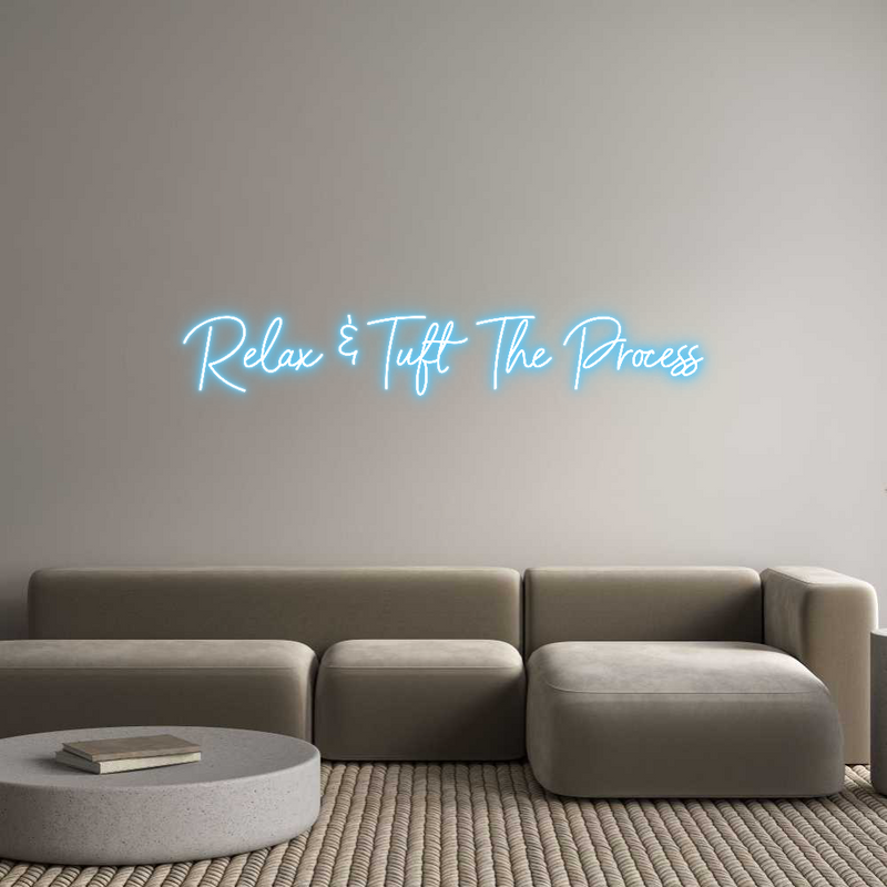 Custom Neon: Relax & Tuft ...