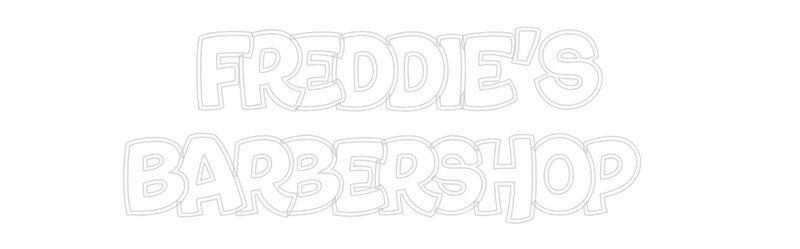 Custom Neon: Freddie's
Ba...