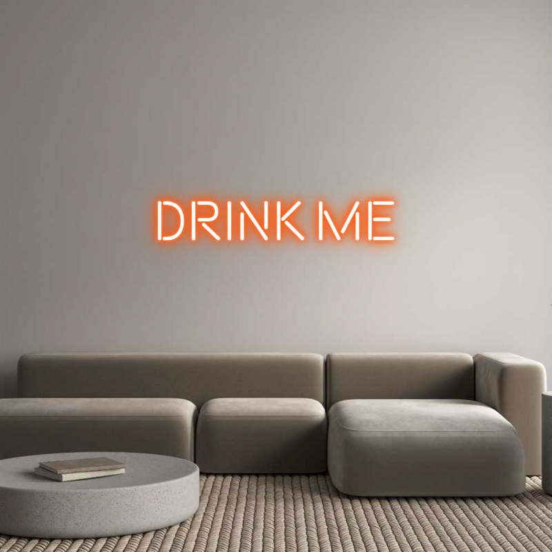 Custom Neon: DRINK ME