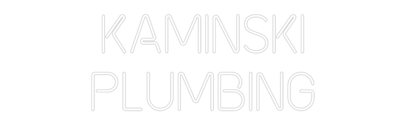 Custom Neon: KAMINSKI
PLU...