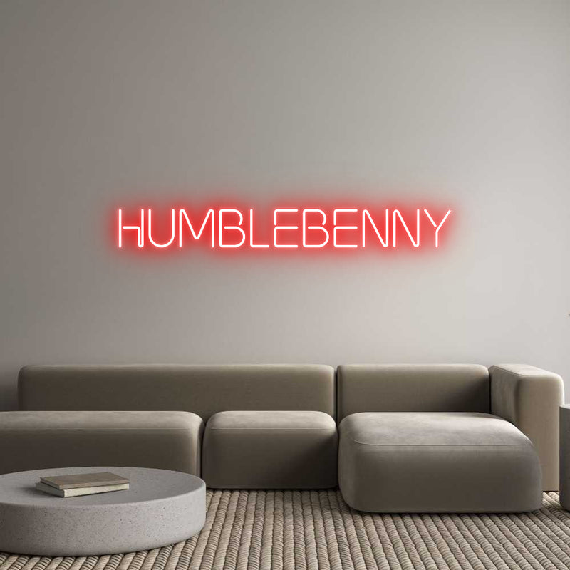 Custom Neon: HumbleBenny