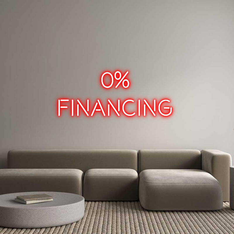 Custom Neon: 0% 
FINANCING