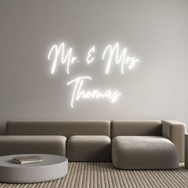 Custom Neon: Mr. & Mrs.
T...