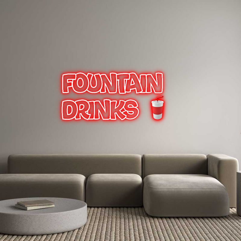 Custom Neon: FOUNTAIN
DRI...