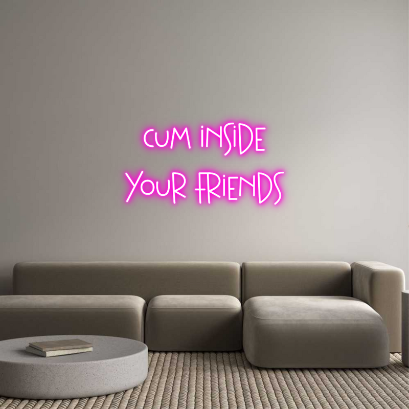 Custom Neon: cum inside
y...