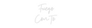 Custom Neon: Fuego
ConTo