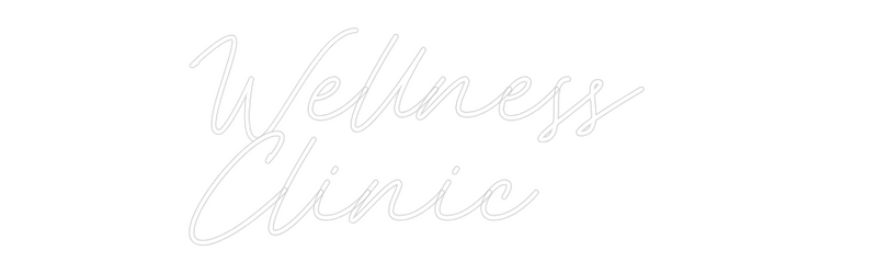Custom Neon: Wellness 
Cl...
