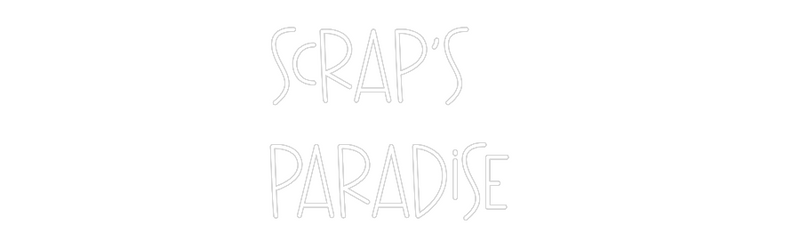 Custom Neon: Scrap's
Para...