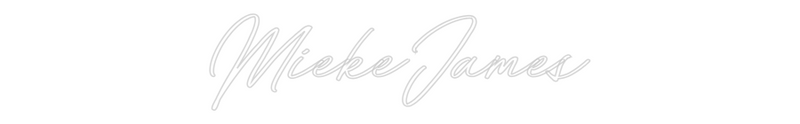 Custom Neon: MiekeJames