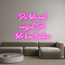 Custom Neon: Pa' todo mal,...