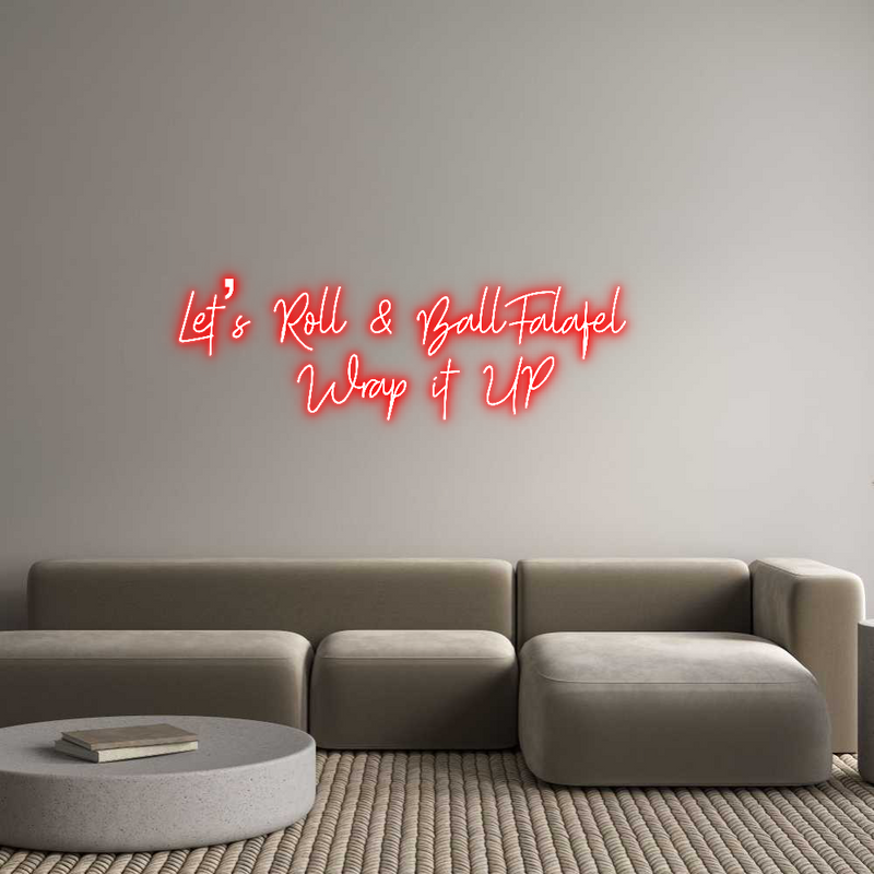 Custom Neon: Let’s Roll & ...