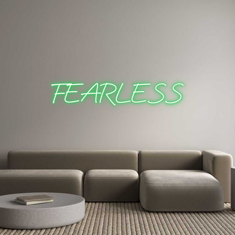 Custom Neon: FEARLESS