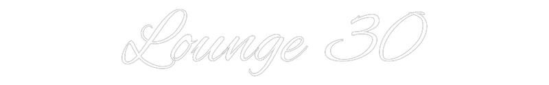 Custom Neon: Lounge 30
