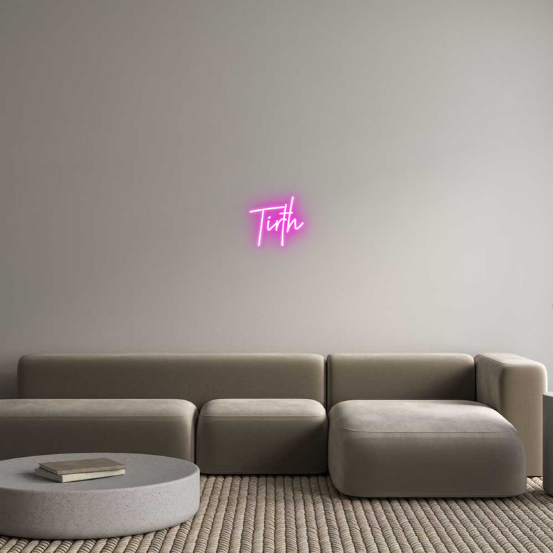 Custom Neon: Tirth