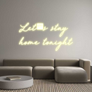 Custom Neon: Let’s stay
h...