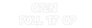 Custom Neon:      OPEN
  ...