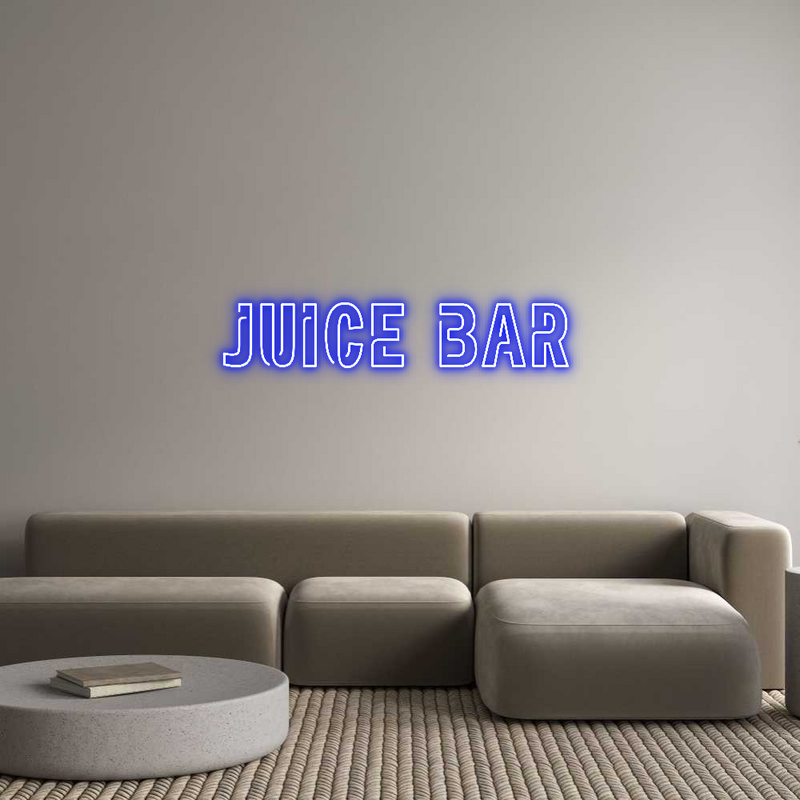 Custom Neon: 
Juice Bar