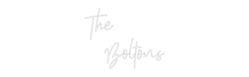 Custom Neon: The 
  Boltons