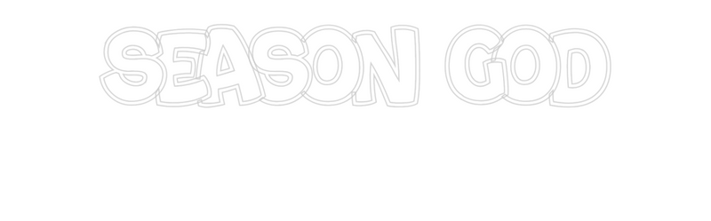 Custom Neon: SEASON GOD